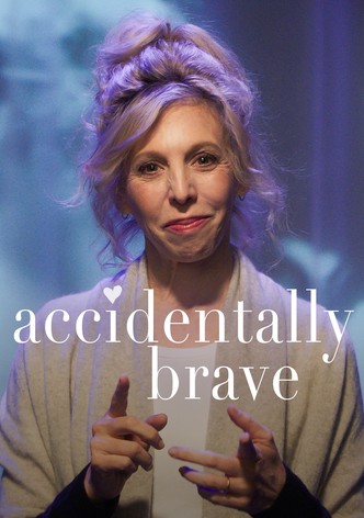 Accidentally Brave