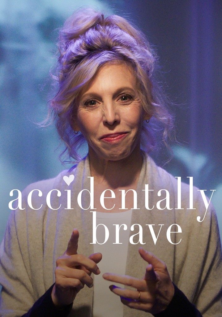 Accidentally Brave
