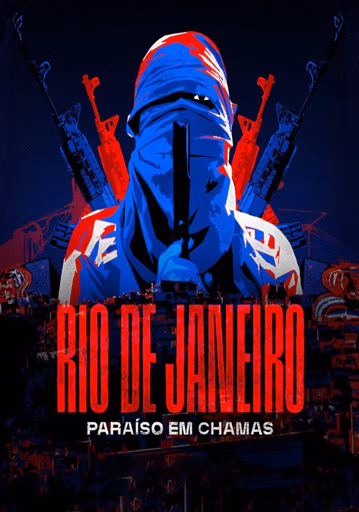 Rio de Janeiro: Paraíso em Chamas