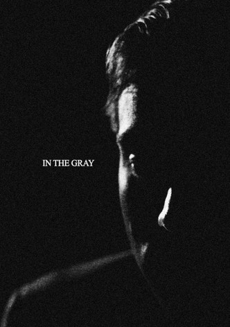 In the Gray