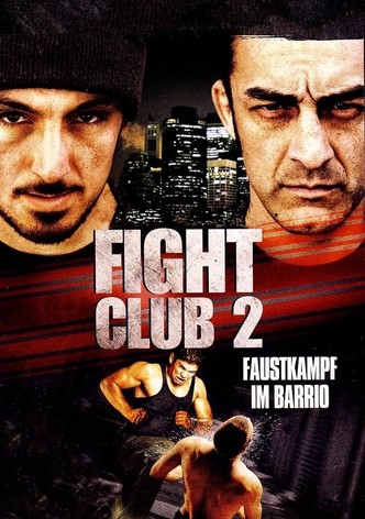 Fight Club 2 - Faustkampf im Barrio