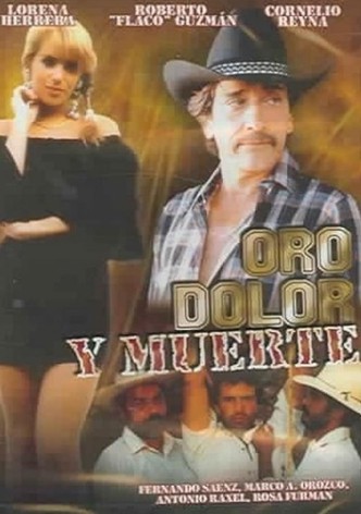 Oro, dolor y muerte