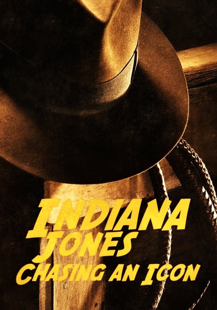 Indiana Jones: Chasing an Icon