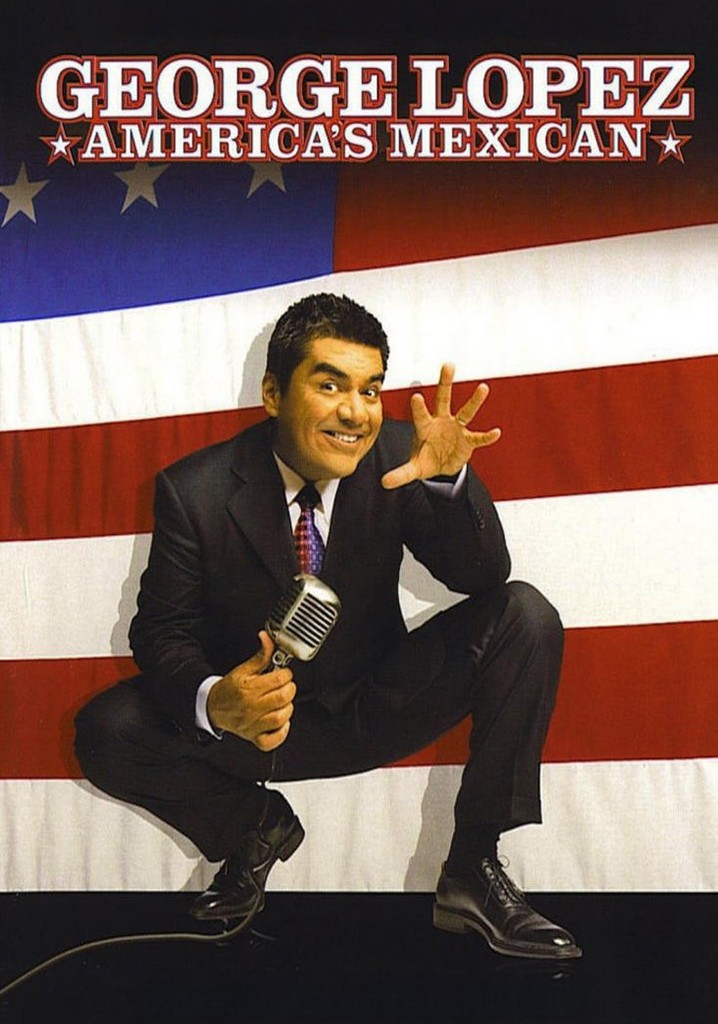 George Lopez: America's Mexican