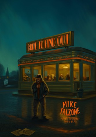 Mike Falzone: Come to Find Out