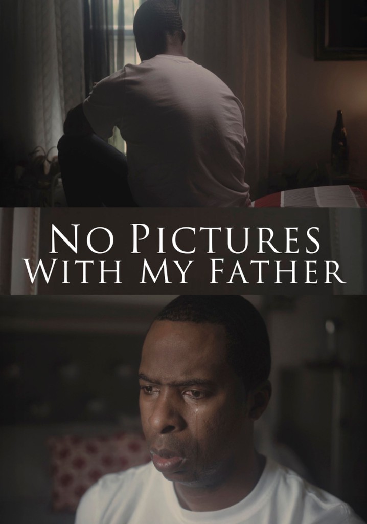 No Pictures with My Father
