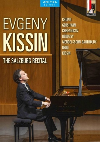 Evgeny Kissin - The Salzburg Recital
