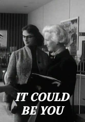 It Could Be You