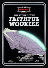 The Story of the Faithful Wookiee