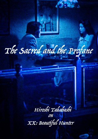 The Sacred and the Profane