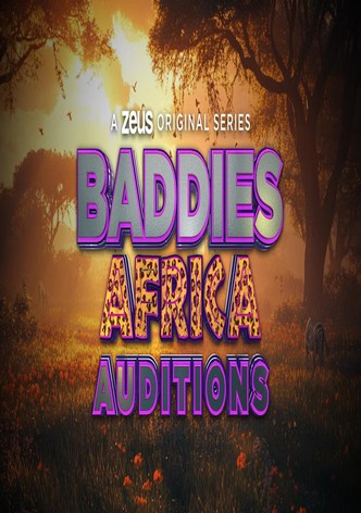 Baddies Africa Auditions