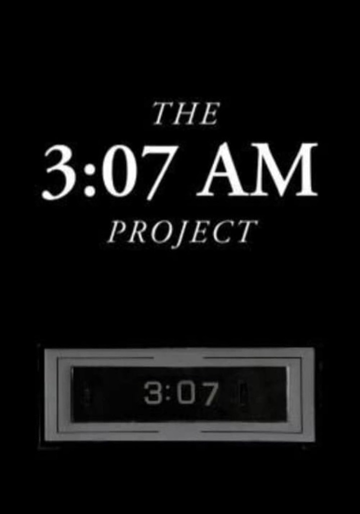 The 3:07 AM Project