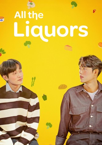 All The Liquors