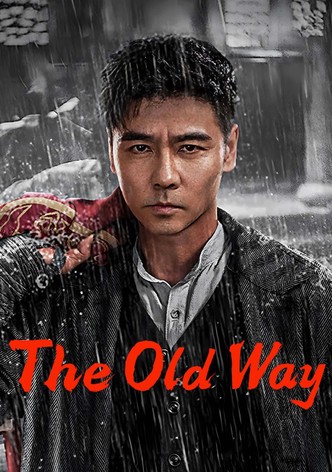 The Old Way