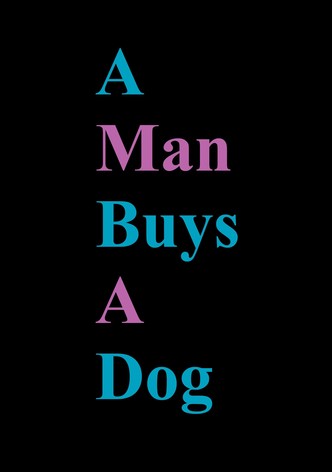 A Man Buys A Dog