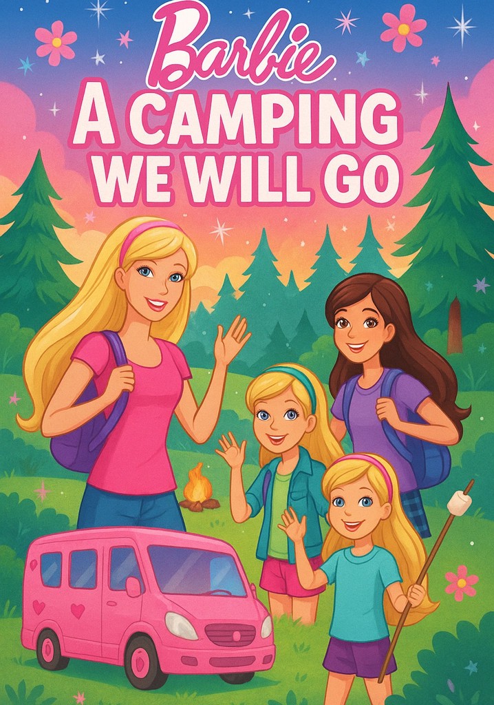 Barbie: A Camping We Will Go