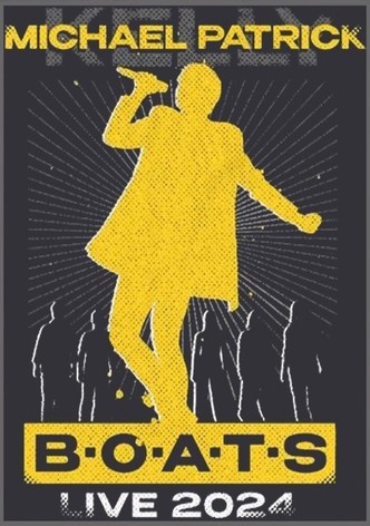 Michael Patrick Kelly: B·O·A·T·S LIVE