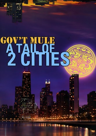 Gov't Mule - A Tail Of Two Cities