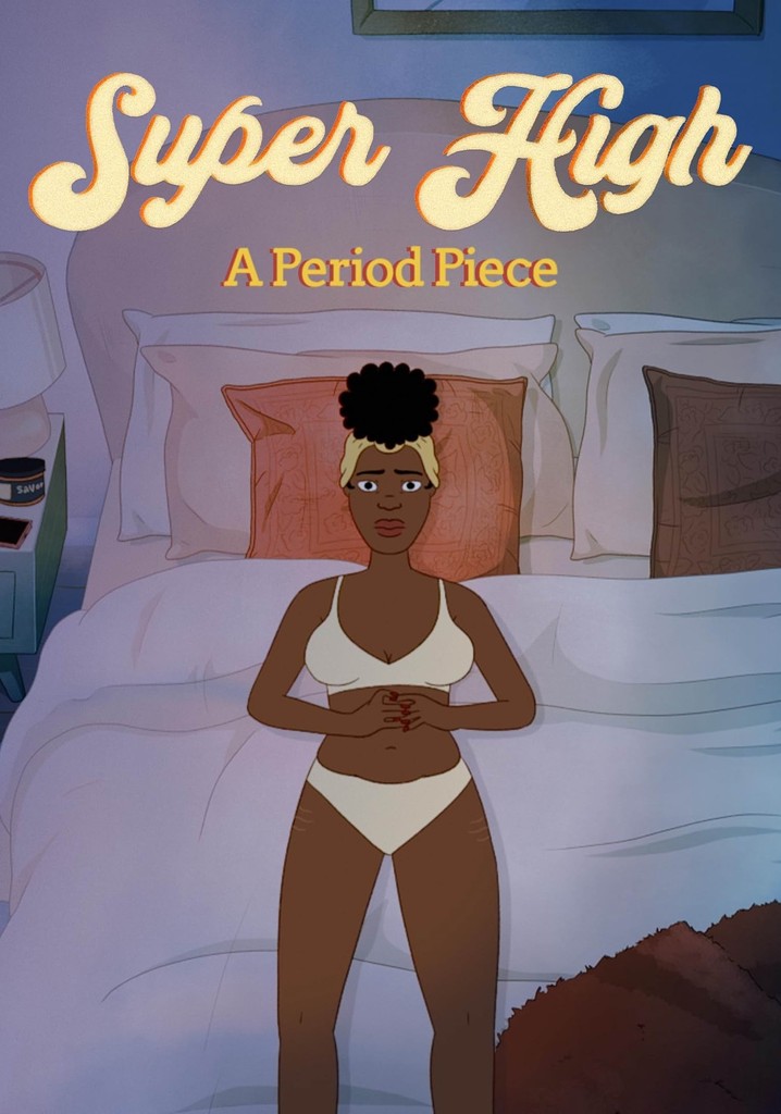 Super High: A Period Piece