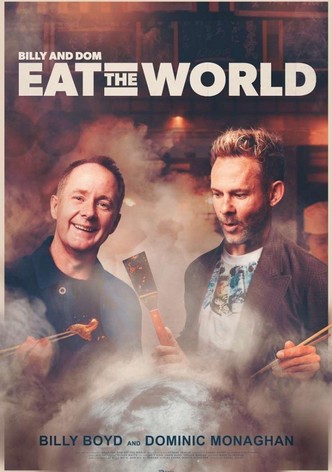 Billy & Dom Eat the World