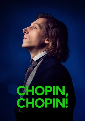 Chopin, Chopin!