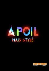 A poil... Mais stylé