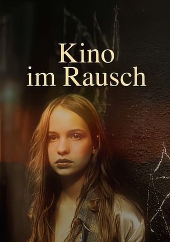 Kino im Rausch - Die Kinder vom Bahnhof Zoo