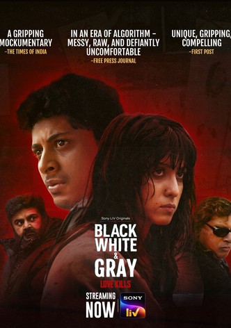 Black, White & Gray: Love Kills
