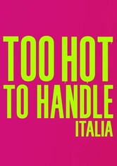 Too Hot to Handle: Italia