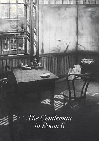 The Gentleman in Room 6