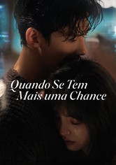 Quando Se Tem Mais uma Chance