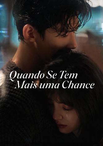 Quando Se Tem Mais uma Chance