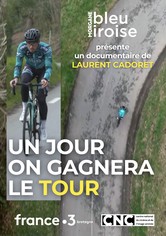 Un Jour on Gagnera le Tour