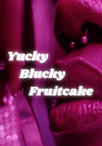 Yucky Blucky Fruitcake