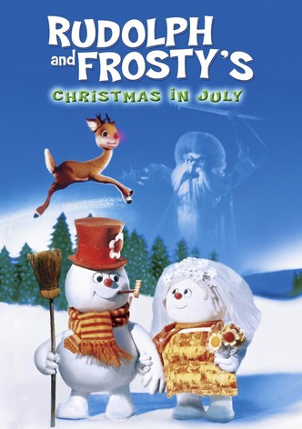 Rudolph and Frosty's Christmas in July