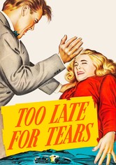 Too Late for Tears