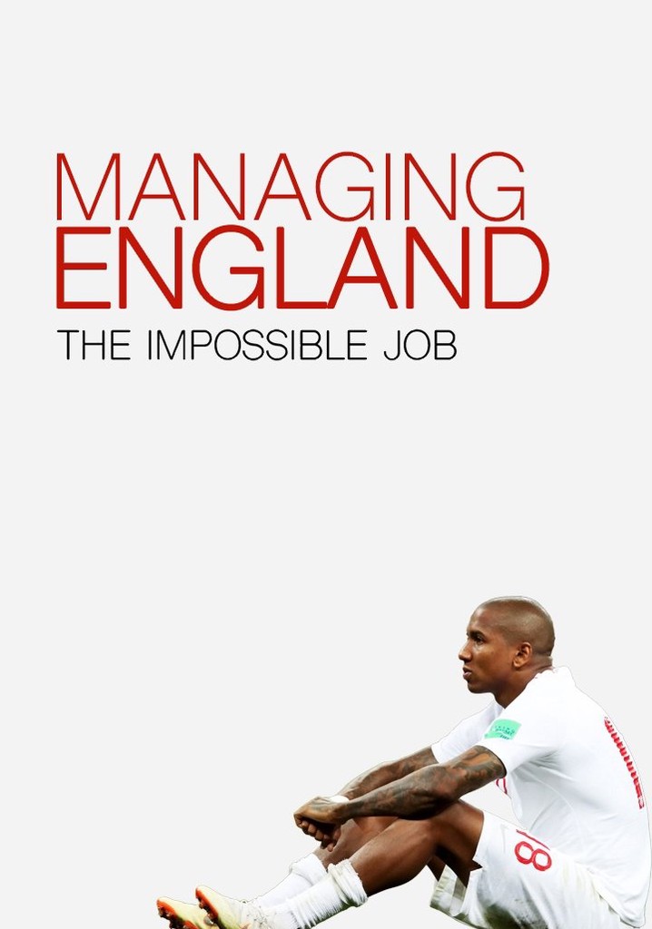 Managing England: The Impossible Job