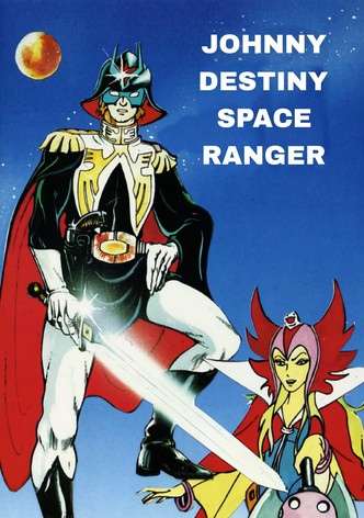 Johnny Destiny - Space Ranger