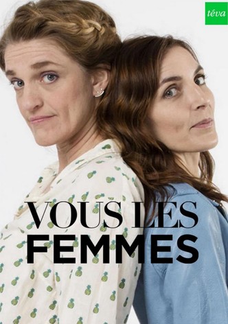 Vous les femmes
