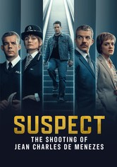 Suspect: The Shooting of Jean Charles De Menezes