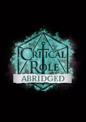Critical Role Abridged