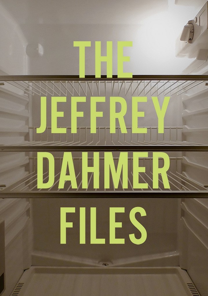 Where Can I Watch The Jeffrey Dahmer Files The Jeffrey Dahmer Files - watch streaming online