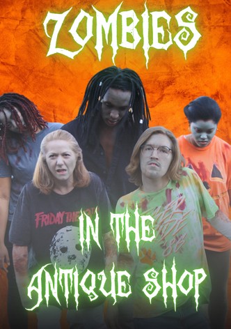 Zombies in the Antique Shop