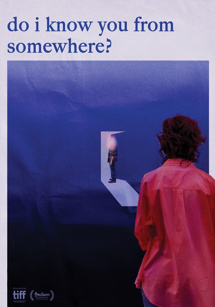 Do I Know You From Somewhere?