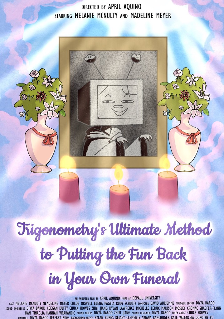 Trigonometry’s Ultimate Method to Putting the Fun Back in Your Own Funeral