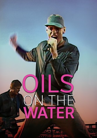 Oils on the Water