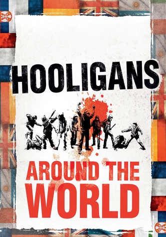 Hooligans around the World