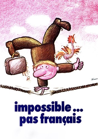 Impossible… pas français