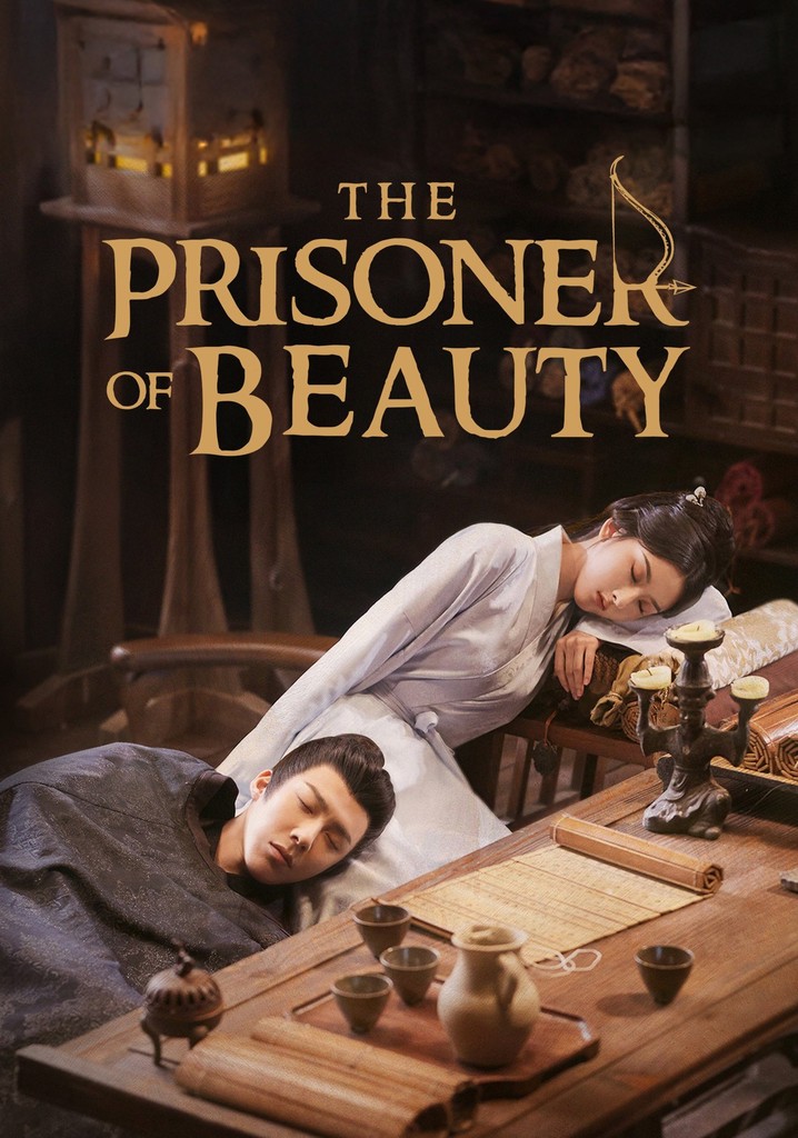 Where To Watch Prisoner Of Love Television Show The Prisoner of Beauty - streaming tv show online