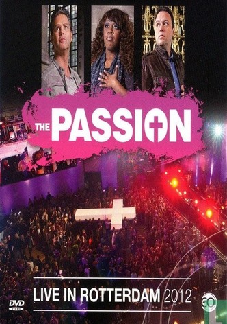 The Passion 2012: Live in Rotterdam